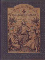 Franz Hattler - Das Haus des Herzens Jesu: Illustriertes Hausbuch für die christliche Familie