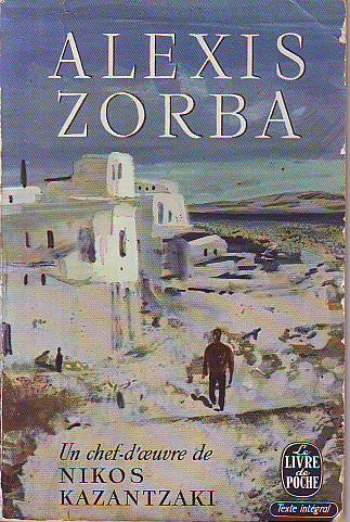 Nikos Kazantzaki - Alexis Zorba