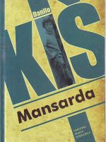 Danilo Kiš - Mansarda