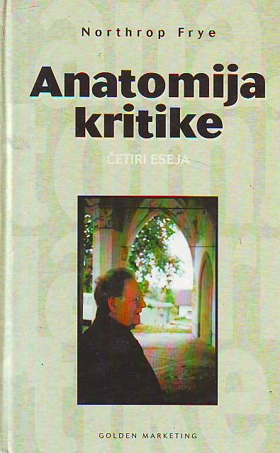 Northrop Frye - Anatomija kritike: četiri eseja