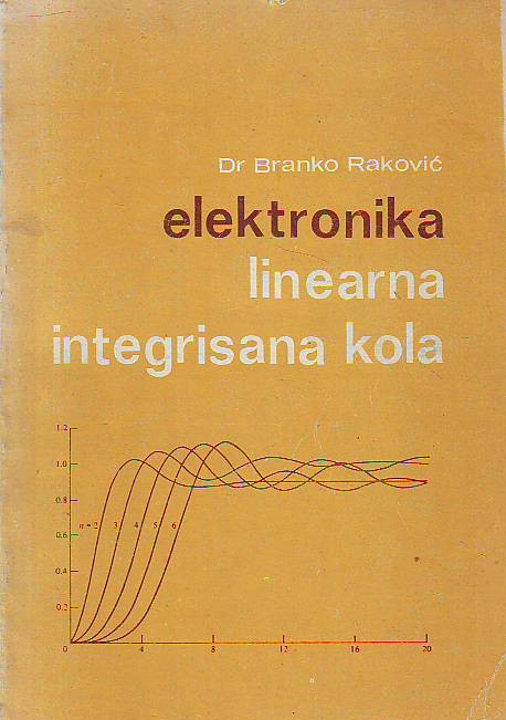 Branko Raković - Elektronika: linearna integrisana kola