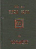 Andre Gide - Tijesna vrata: Roman dviju plašljivih duša