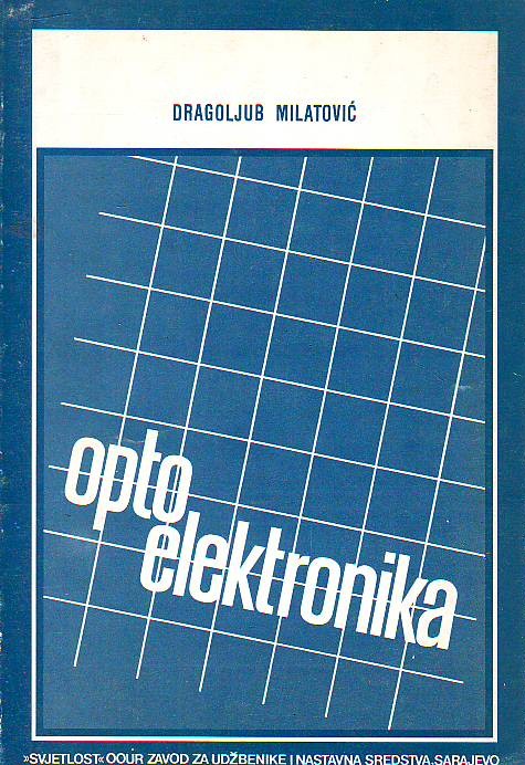 Dragoljub Milatović - Optoelektronika