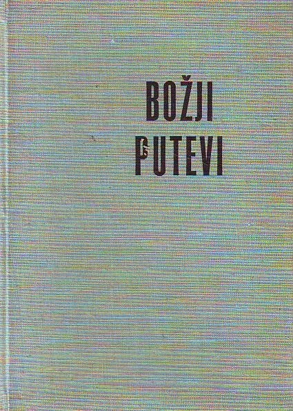 Juraj Gusić - Božji putevi
