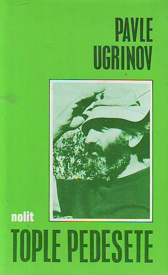 Pavle Ugrinov - Tople pedesete