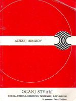 Aleksej Remizov - Oganj stvari: Snovi i predsnovno stanje - Gogolj, Puškin, Ljermontov, Turgenjev, Dostojevski