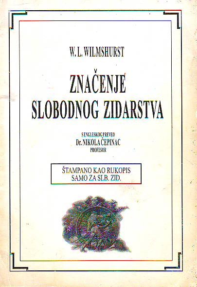 W. L. Wilmshurst - Značenje slobodnog zidarstva