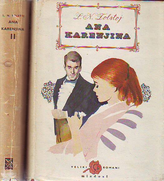 L. N. Tolstoj - Ana Karenjina I-II