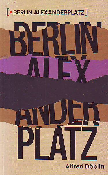 Alfred Doblin - Berlin Alexanderplatz
