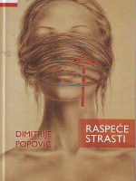 Dimitrije Popović - Raspeće strasti