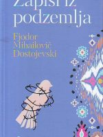 Fjodor Mihajlovič Dostojevski - Zapisi iz podzemlja