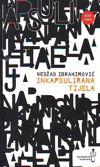 Nedžad Ibrahimović - Inkapsulirana tijela